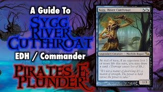 MTG  Sygg River Cutthroat Pirates and Plunder EDH  Commander for Magic The Gathering [upl. by Adnir]