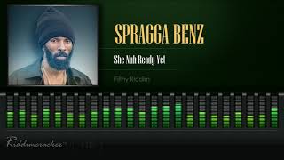 Spragga Benz  She Nuh Ready Yet Filthy Riddim HD [upl. by Nirhtak]