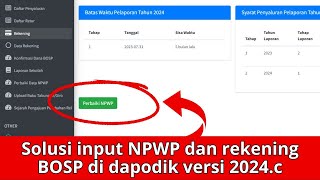 Solusi input NPWP dan rekening BOSP di dapodik versi 2024 c [upl. by Erline]