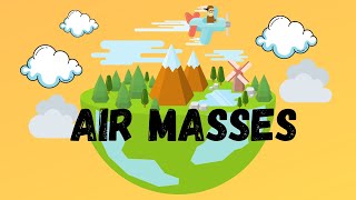 Types of Air Masses [upl. by Iruyas852]