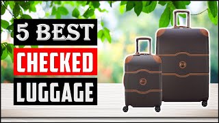 TOP 5 Best Checked Luggage Reviews in 2024  On The Market Today [upl. by Gastineau]