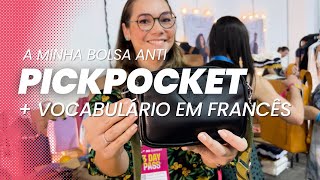 MINHA BOLSA ANTI PICKPOCKET  VOCABULÁRIO DE BOLSAS E ACESSÓRIOS EM FRANCÊS [upl. by Gaughan]