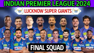 IPL 2024 Lucknow Super Giants New Squad  Lucknow Team Squad 2024  LSG 2024 Squad  LSG Team 2024 [upl. by Immat]