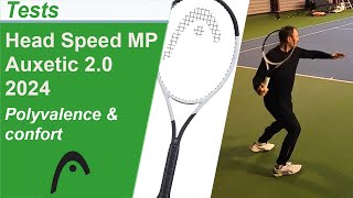 Test de la raquette de tennis Head Speed MP Auxetic 20 2024 [upl. by Frances548]