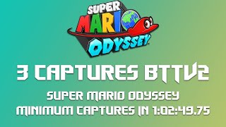 3 Captures BTTV2 Super Mario Odyssey Minimum Captures In 1024975 SEGMENTED COMMUNITY RUN [upl. by Daisy]