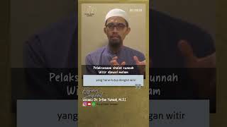 Pelaksanaan Shalat Sunnah Witir Diawal Malam  Ustadz Dr Irfan Yuhadi MSI [upl. by Tterej]