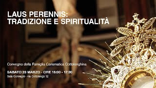 LAUS PERENNIS tradizione e spiritualità [upl. by Suivatram]