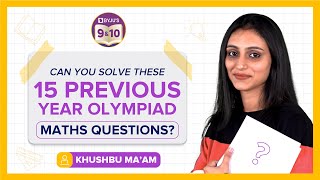 Maths Olympiads  Last 15 Previous Year Questions with Solutions for Class 10  Olympiad Exam Prep [upl. by Zetram]