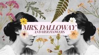 Objects of Desire Flowers and Femininity in Mrs Dalloway  Video Essay [upl. by Jegger]