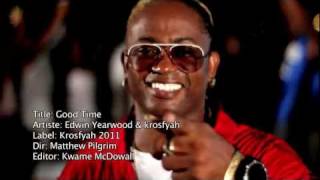 Edwin Yearwood amp Krosfyah  Good Time [upl. by Bartolomeo]