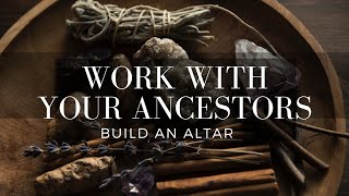 Building an Ancestral Altar [upl. by Selmner]