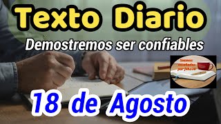 😀Texto diario Domingo 18 de Agosto de 2024❤️ Demostremos ser confiables​🙏 [upl. by Asillam524]