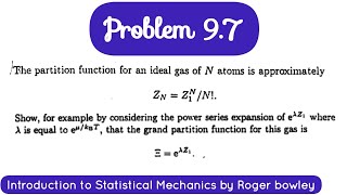 97 The partition function of an ideal gas of N atoms is approximately [upl. by Ellehcam]