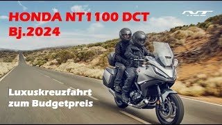 Testride HONDA NT1100 DCT 2024 Luxuskreuzfahrt zum Budgetpreis [upl. by Mcarthur579]