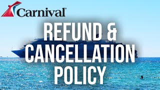 Carnival Cruise Lines Refund and Cancellation Policy [upl. by Eseer]