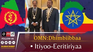 OMN Dhimbiibbaa Itoophiyaa fi Eertiriyaa Waxabajjii 32022 [upl. by Eloise]