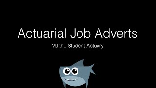 Actuarial Job Adverts [upl. by Yehus]