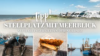 DIREKT an der NORDSEE 🌊🚐  Wohnmobilstellplatz Neuharlingersiel [upl. by Michael181]