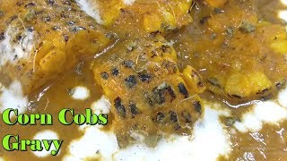 Corn Cobs Gravy  Bhutta Curry Recipe  Interesting recipe with corn [upl. by Whitehurst709]