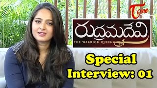 Anushka amp Guna Shekar Rudrama Devi Special Interview  Part 01 [upl. by Yelsehc]