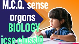 mcq on sense organs ll mcq on sense organs class 10 icse ll mcq for sense organs ll icse [upl. by Hgielyak]