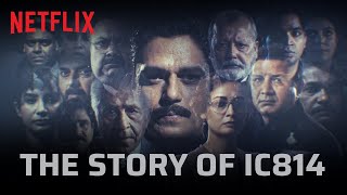 The Story Of IC 814 The Kandahar Hijack  Vijay V Kumud M Naseeruddin S  Netflix India [upl. by Ardiek50]