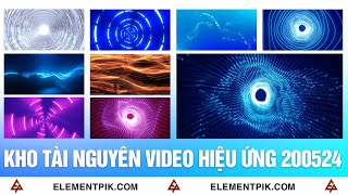 Kho Tài Nguyên Video Hiệu Ứng ElementPik 4K 200524ElementPikcom [upl. by Ramor]