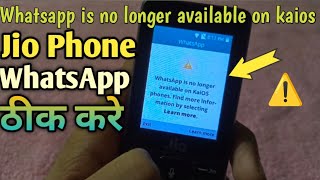 Whatsapp is no longer available on this device on kaios phone jio phone kaios phones learn more [upl. by Nomrah760]