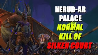 Silken Court  Normal  Viewer Raid Kill [upl. by Nortad]