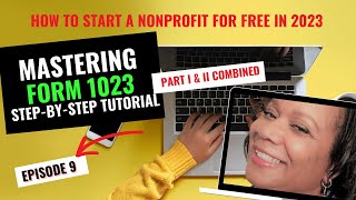 Ep 9 How to Complete Part 1 and Part 2 of Form 1023 [upl. by Sontich515]