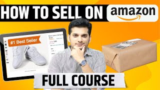 Sell on Amazon  Complete Course 🔥  How to Start Business on Amazon [upl. by Luzader]