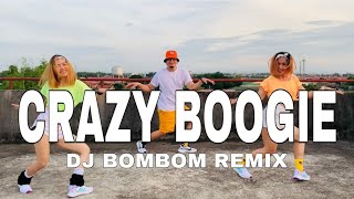 CRAZY BOOGIE l Dj BomBom Remix l Boogie Dance Choreography l DANCEWORKOUT [upl. by Stanton]