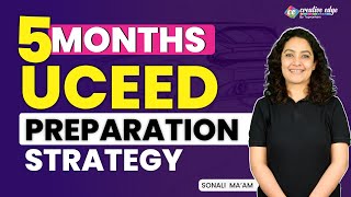 5 Months Strategy for UCEED 2024  UCEED Preparation Tips amp Tricks  Comprehensive 5Month Strategy [upl. by Hesketh]