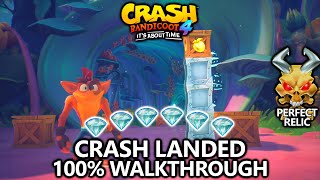 Crash Bandicoot 4  100 Walkthrough  Crash Landed  All Gems Perfect Relic [upl. by Ogu]