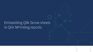 Embedding Qlik Sense sheets in Qlik NPrinting reports [upl. by Enymzaj68]