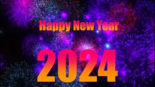 HAPPY NEW YEAR 2024 Welcome 2024 [upl. by Cassandra]