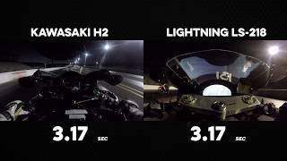 Kawasaki H2 vs Lightning LS218 Drag Race [upl. by Dnalor]