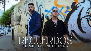 Fermin IV x Neto Peña  Recuerdos [upl. by Vaden]