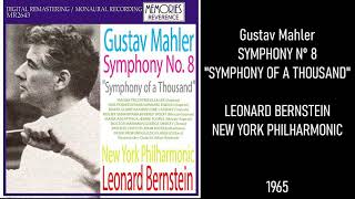 Mahler Symphony nº 8 quotSymphony Of a Thousandquot  Leonard Bernstein  New York Philharmonic  Live [upl. by Annaili]