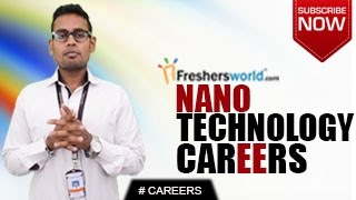 CAREERS IN NANOTECHNOLOGY – DiplomaBScBTechRecruitmentResearchSalary package [upl. by Alden]