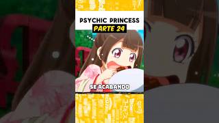 PSYCHIC PRINCESS  Parte 24😄 [upl. by Nesaj266]