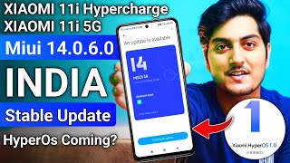 Xioami 11i amp Xoaomi 11i Hypercharge MIUI 14060 INDIA UPDATE  Mi 11i Hyperos [upl. by Rettuc]