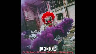 No Son Malo  lachichard Chichard x Minion Gretty x El Diario Melcocho Audio Oficial [upl. by Noslrac]