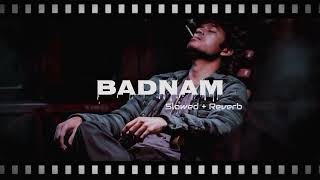 Badnam  mankirt Aulakh slowed Reverbtrinding [upl. by Liborio]