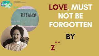 Love Must Not Be Forgotten Short Story Attitudes and Modern Thoughts of Female Characters [upl. by Georgianna]