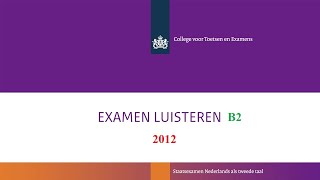 Luisteren examen II 2012 deel 3 [upl. by Garnes58]