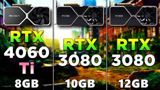 RTX 4060 Ti 8GB vs RTX 3080 10GB vs RTX 3080 12GB  PC Gameplay Tested [upl. by Dorcia885]