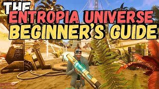 The 2024 Entropia Universe Beginners Guide [upl. by Seuqirdor]