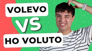 VOLEVO vs HO VOLUTO which one to choose in Italian  Passato prossimo or Imperfetto [upl. by Ahsrav]