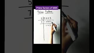 prime factors of 5005  prime factors shorts maths primefactors [upl. by Trik]